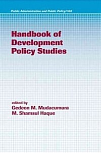 Handbook of Development Policy Studies (Hardcover)