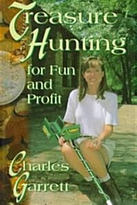 Treasure Hunting For Fun and Profit (Paperback)