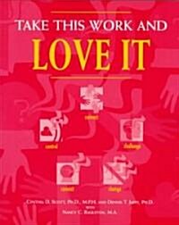 Take This Work and Love It (Paperback, Revised)