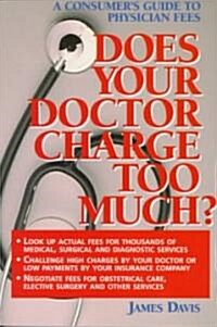 Does Your Doctor Charge Too Much? (Paperback)