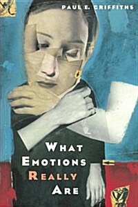 What Emotions Really Are: The Problem of Psychological Categories Volume 1997 (Paperback)