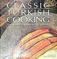 Classic Turkish Cooking (Hardcover)