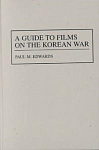 A Guide to Films on the Korean War (Hardcover)