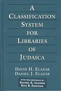 A Classification System for Libraries of Judaica (Hardcover, 3)