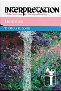 [중고] Hebrews: Interpretation: A Bible Commentary for Teaching and Preaching (Hardcover)