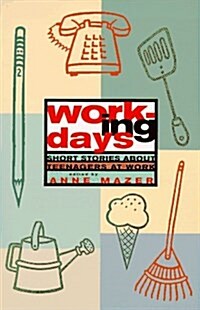 Working Days: Short Stories about Teenagers at Work (Paperback)