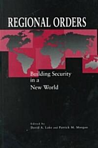 Regional Orders: Building Security in a New World (Paperback)