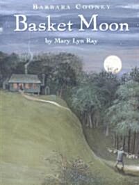 Basket Moon (School & Library)