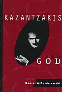 Kazantzakis and God (Hardcover)