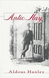 Antic Hay (Paperback)