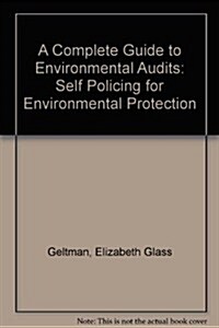 A Complete Guide to Environmental Audits (Paperback)