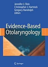 Evidence-Based Otolaryngology (Hardcover, 2009)