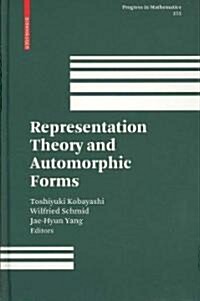 Representation Theory and Automorphic Forms (Hardcover, 2008)