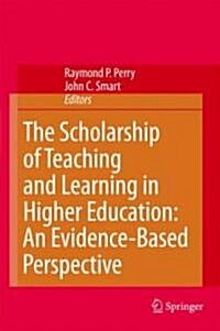 The Scholarship of Teaching and Learning in Higher Education: An Evidence-Based Perspective (Hardcover)