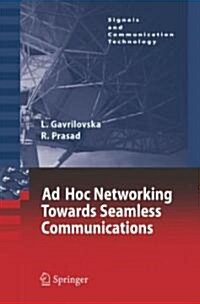 Ad-Hoc Networking Towards Seamless Communications (Hardcover, 2006)