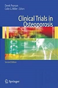 Clinical Trials in Osteoporosis (Paperback, 2nd ed. 2007)