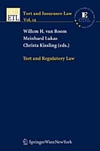 Tort And Regulatory Law (Hardcover)