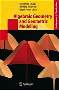 Algebraic Geometry and Geometric Modeling (Hardcover)