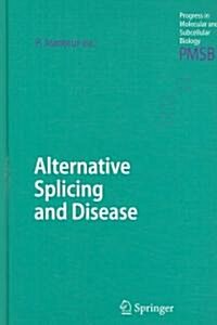 Alternative Splicing and Disease (Hardcover)
