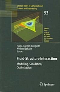 Fluid-Structure Interaction: Modelling, Simulation, Optimisation (Paperback, 2006)