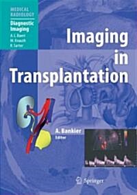 Imaging in Transplantation (Hardcover, 1st)