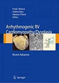 Arrhythmogenic RV Cardiomyopathy/Dysplasia: Recent Advances (Hardcover)