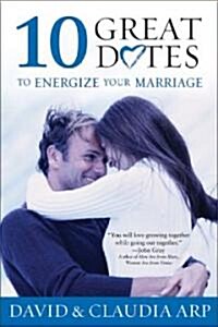 [중고] 10 Great Dates to Energize Your Marriage: The Best Tips from the Marriage Alive Seminars (Paperback)