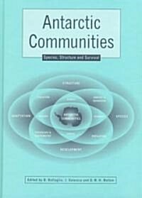 Antarctic Communities : Species, Structure and Survival (Hardcover)