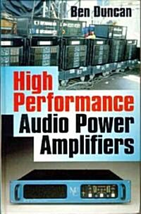 High Performance Audio Power Amplifiers (Hardcover, Revised ed)