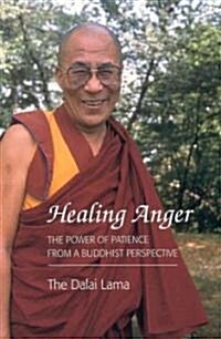 Healing Anger: The Power of Patience from a Buddhist Perspective (Paperback)