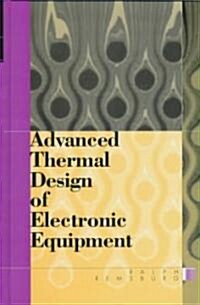 Advanced Thermal Design of Electronic Equipment (Hardcover)