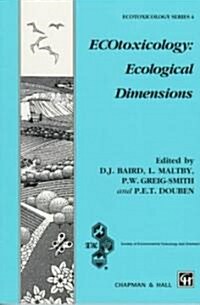 ECOtoxicology: Ecological Dimensions (Paperback, Softcover reprint of the original 1st ed. 1996)