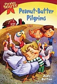 [중고] Pee Wee Scouts: Peanut-Butter Pilgrims (Paperback)