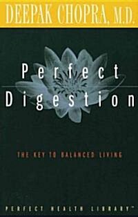 Perfect Digestion: The Key to Balanced Living (Paperback)