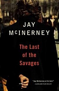 The Last of the Savages (Paperback, Reprint)