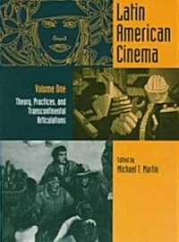 New Latin American Cinema: Theories, Practices, and Transcontinental Articulations Vol. 1 (Paperback)