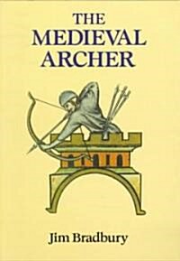The Medieval Archer (Paperback, New ed)
