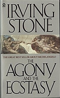 The Agony and the Ecstasy: A Biographical Novel of Michelangelo (Mass Market Paperback)