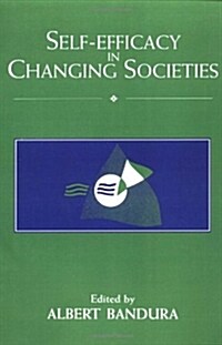 Self-Efficacy in Changing Societies (Paperback, Reprint)