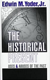 The Historical Present (Hardcover)