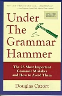 Under the Grammar Hammer (Paperback, 2, UPDATED)