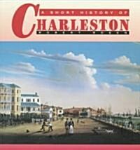 A Short History of Charleston (Paperback, 2)