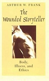 The Wounded Storyteller (Paperback)