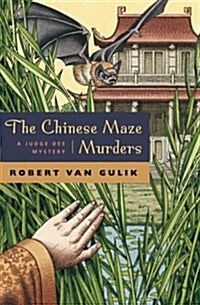 The Chinese Maze Murders: A Judge Dee Mystery (Paperback)