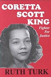 Coretta Scott King: Fighter for Justice (Paperback)