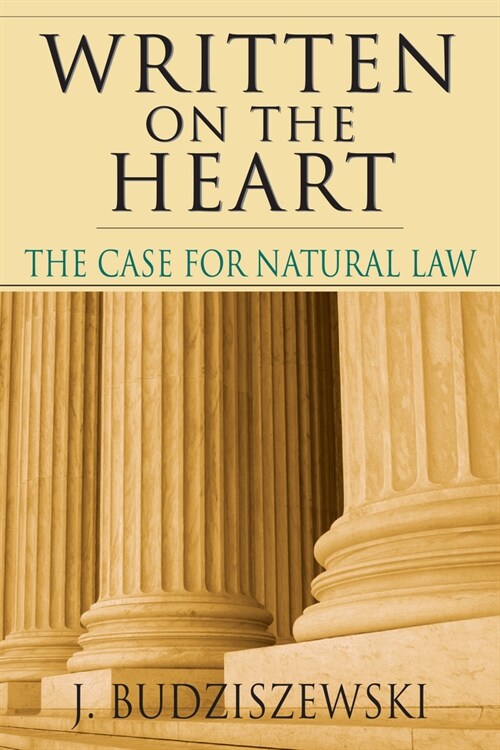 [중고] Written on the Heart: The Case for Natural Law (Paperback)