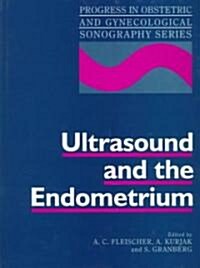 Ultrasound and the Endometrium (Hardcover)