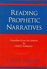 Reading Prophetic Narratives (Hardcover)