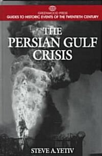 The Persian Gulf Crisis (Hardcover)