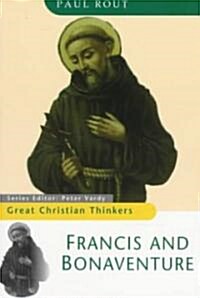 Great Christian Thinkers Francis and Bonaventure (Paperback, Us)